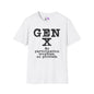 Gen X No Participation Trophies No Problem Adult T-shirt