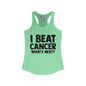 I Beat Cancer What's Next? Women's Ideal Racerback Tank