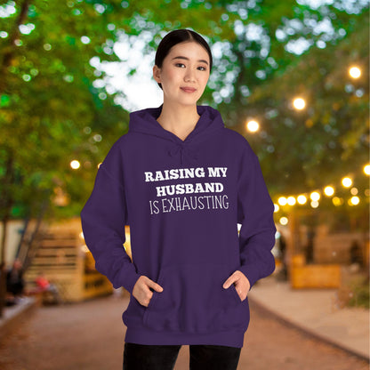 Raising My Husband is Exhausting Heavy Blend™ Hooded Sweatshirt