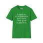 I May Be Colorblind But I Know I Look Good In... Adult T-shirt