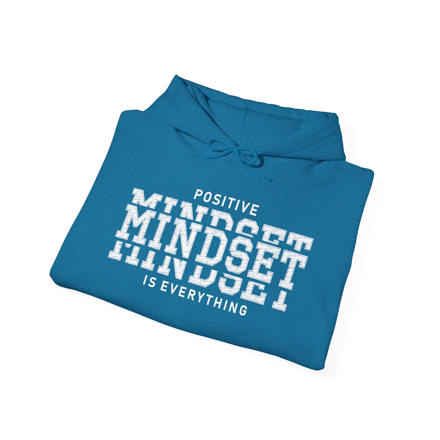 Positive Mindset Is Everything Heavy Blend™ Hooded Sweatshirt