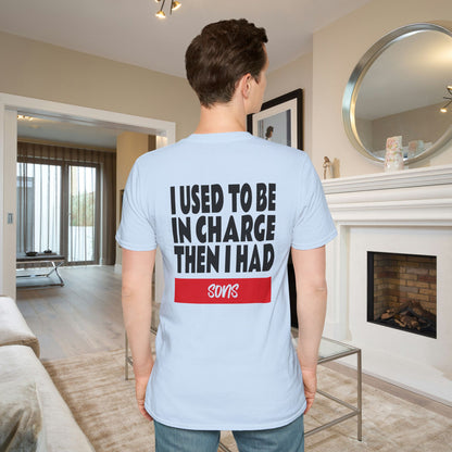 I Used To Be In Charge Then I Had Sons Adult T-shirt