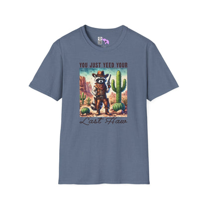You Just Yeed Your Last Yaw Adult T-shirt