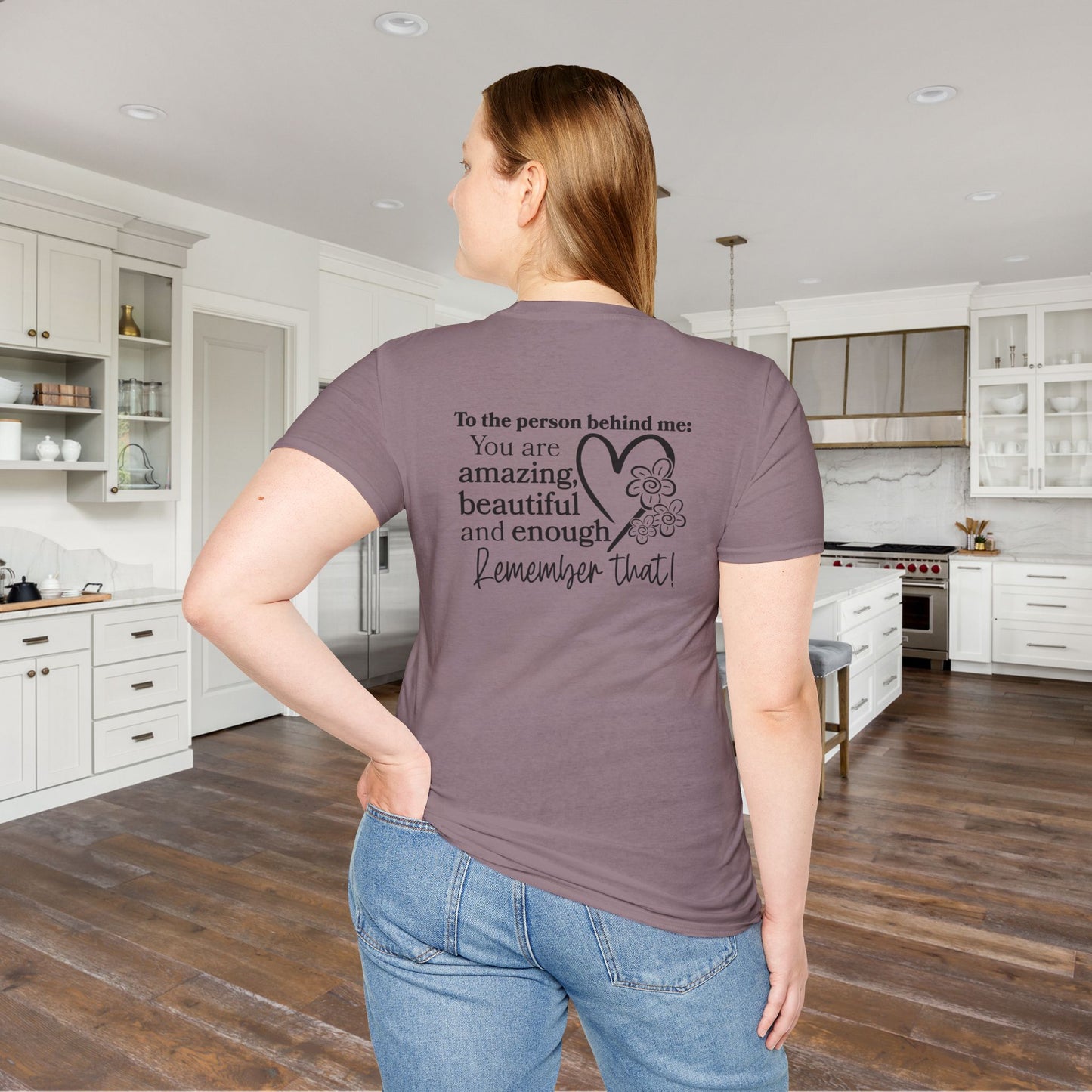 To The Person Behind Me-You Matter Adult T-shirt