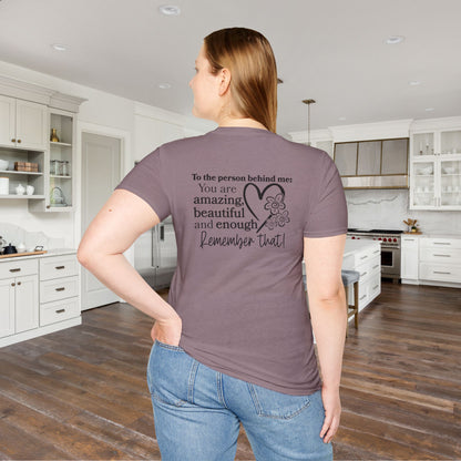 To The Person Behind Me-You Matter Adult T-shirt