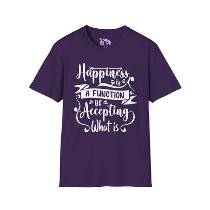 Happiness is a Function of Accepting What Is Adult T-shirt