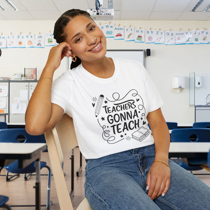Teachers Gonna Teach Adult T-shirt
