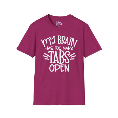 My Brain Has Too Many Tabs Open Adult T-shirt