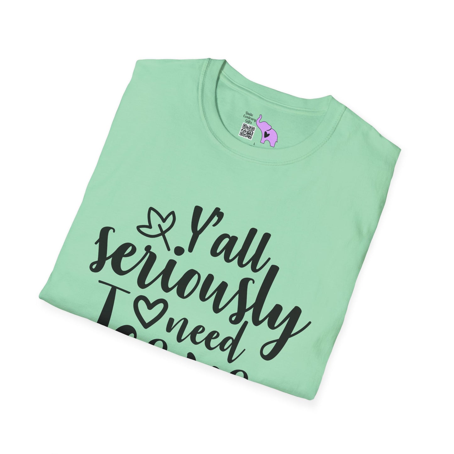 Y'all Seriously Need Jesus Adult T-shirt