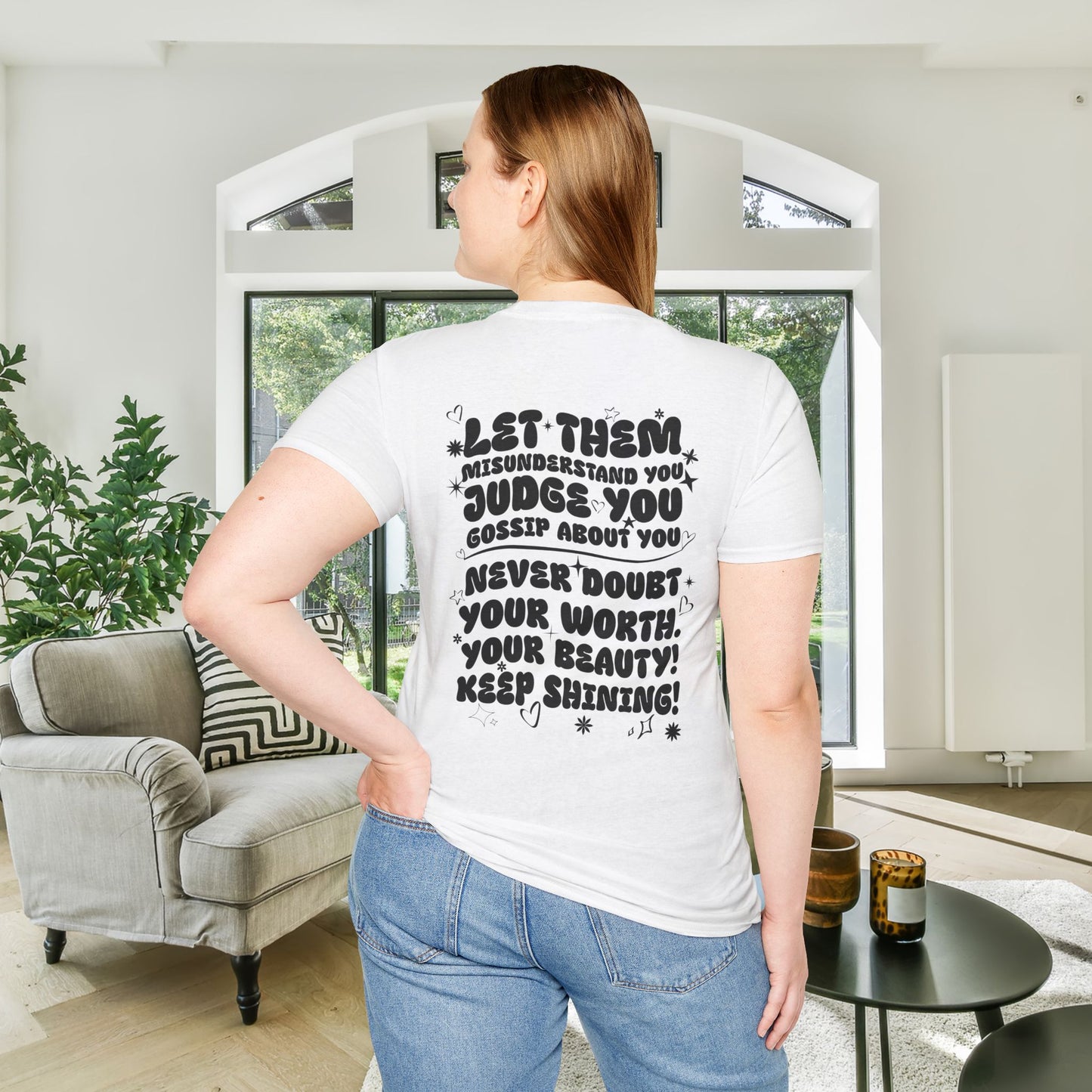 Let Them Misunderstand You Judge You Gossip About You... Adult T-shirt
