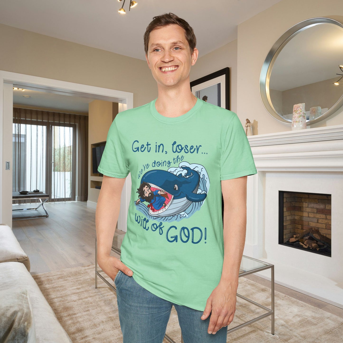 Get In Loser, We're Doing The Will of God! Adult T-shirt