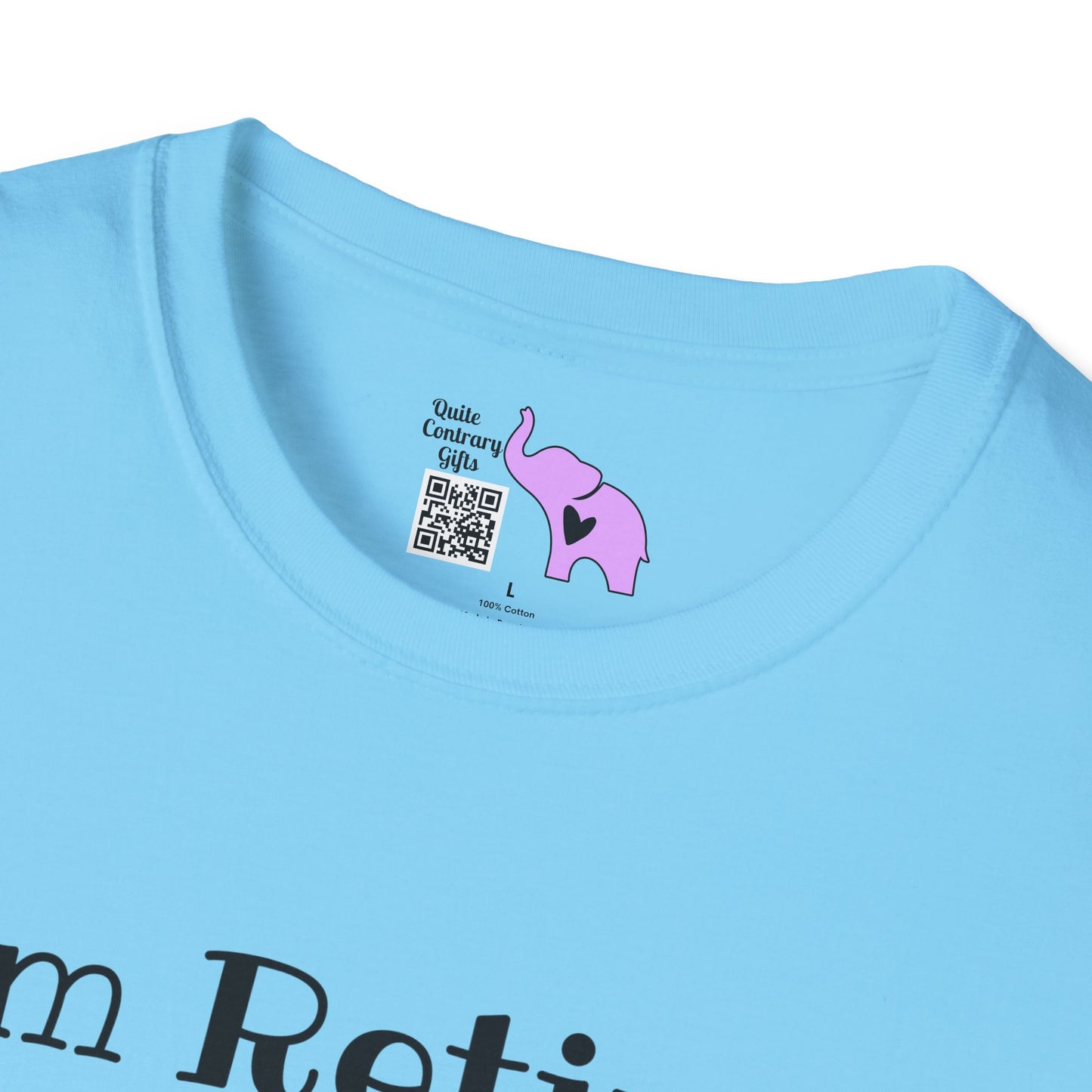 I'm Retired I Don't Have To I Don't Want To You Can't Make Me Adult T-shirt