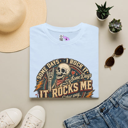 Some Days I Rock It Some Days It Rocks Me Either Way We're Rockin' Fatherhood Adult T-shirt
