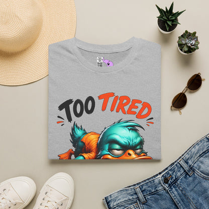 Too Tired To Give A Duck Adult T-shirt