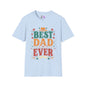 Best Dad Ever Adult T-shirt