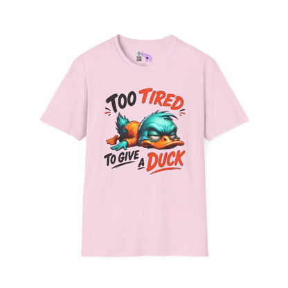 Too Tired To Give A Duck Adult T-shirt