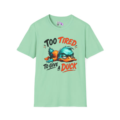 Too Tired To Give A Duck Adult T-shirt