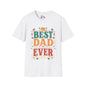 Best Dad Ever Adult T-shirt